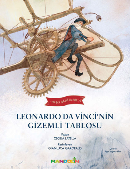 Ben Bir Dahi Değilim - Leonardo Da Vinci'nin Gizemli Tablosu resmi