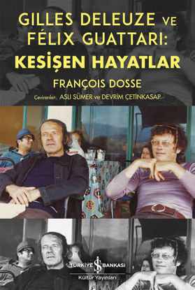 Gilles Deleuze ve Félix Guattar - Kesişen Hayatlar resmi