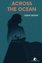 Across The Ocean resmi