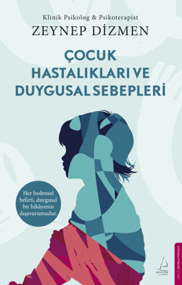 Çocuk Hastalıkları ve Duygusal Sebepleri resmi