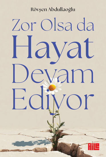 Zor Olsa da Hayat Devam Ediyor resmi
