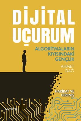 Dijital Uçurum - Algoritmaların Kıyısındaki Gençlik resmi