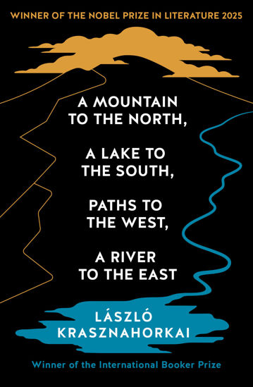 A Mountain to the North, A Lake to The South, Paths to the West, A River to the East resmi