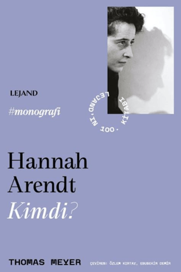 Hannah Arendt Kimdi? resmi