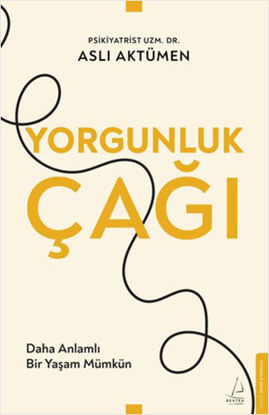 Yorgunluk Çağı resmi