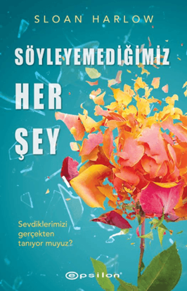 Söyleyemediğimiz Her Şey resmi