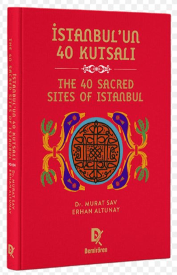 İstanbul’un 40 Kutsalı - The 40 Sacred Sites of Istanbul - Ciltli resmi