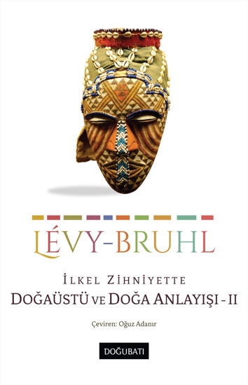 İlkel Zihniyette Doğaüstü ve Doğa Anlayışı 2 resmi