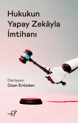 Hukukun Yapay Zekayla İmtihanı resmi