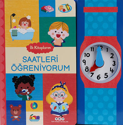 İlk Kitaplarım - Saatleri Öğreniyorum resmi