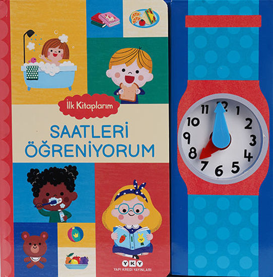 İlk Kitaplarım - Saatleri Öğreniyorum resmi