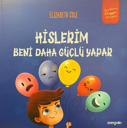 Hislerim Beni Daha Güçlü Yapar resmi