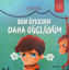 Ben Öfkeden Daha Güçlüyüm resmi