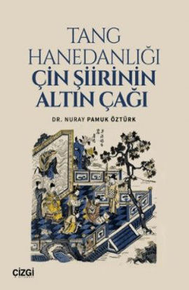 Tang Hanedanlığı Çin Şiirinin Altın Çağı resmi