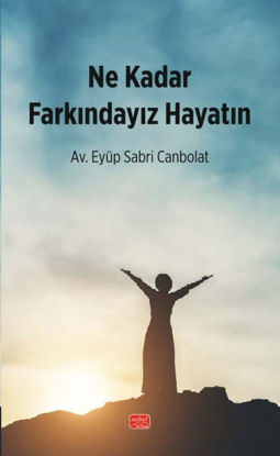 Ne Kadar Farkındayız Hayatın resmi