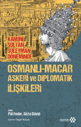 Osmanlı-Macar Askeri ve Diplomatik İlişkileri resmi