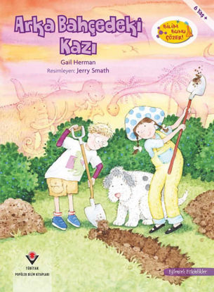 Arka Bahçedeki Kazı - Bilim Bunu Çözer resmi