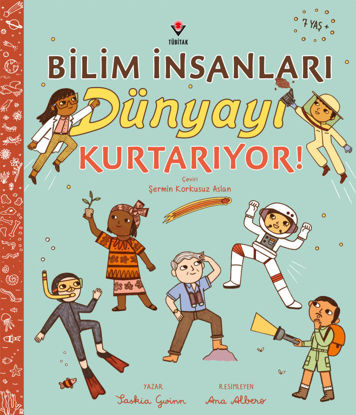Bilim İnsanları Dünyayı Kurtarıyor! resmi