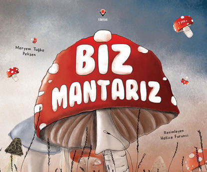 Biz Mantarız resmi