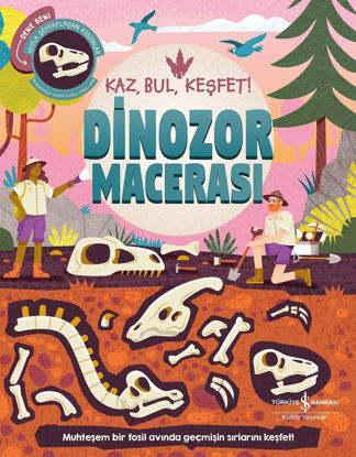 Dinozor Macerası - Kaz, Bul, Keşfet! - Ciltli resmi