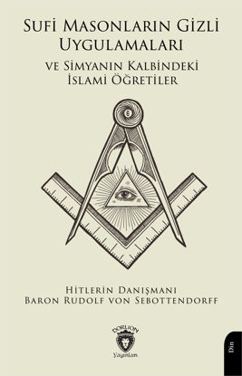Sufi Masonların Gizli Uygulamaları ve Simyanın Kalbindeki İslami Öğretiler resmi