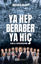 Ya Hep Beraber Ya Hiç - Asla Vazgeçme resmi