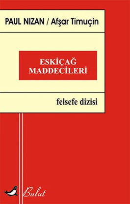 Eski Çağ Maddecileri resmi