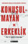Konuşulmayan Erkeklik resmi