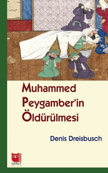 Muhammed Peygamber’in Öldürülmesi resmi