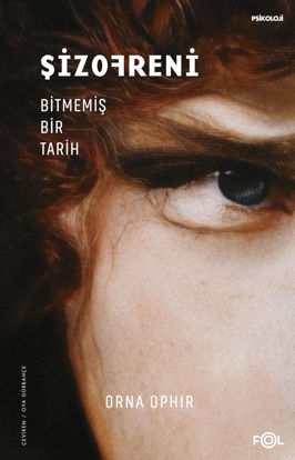 Şizofreni - Bitmemiş Bir Tarih resmi
