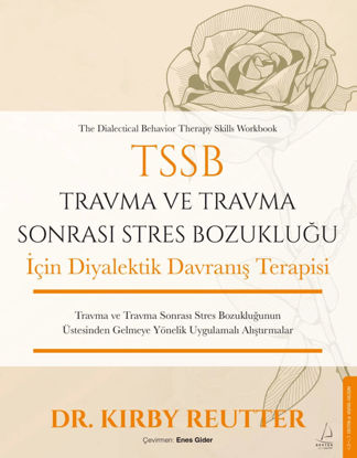 TSSB Travma ve Travma Sonrası Stres Bozukluğu İçin Diyalektik Davranış Terapisi resmi