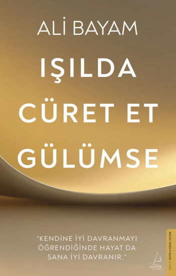 Işılda, Cüret Et, Gülümse resmi