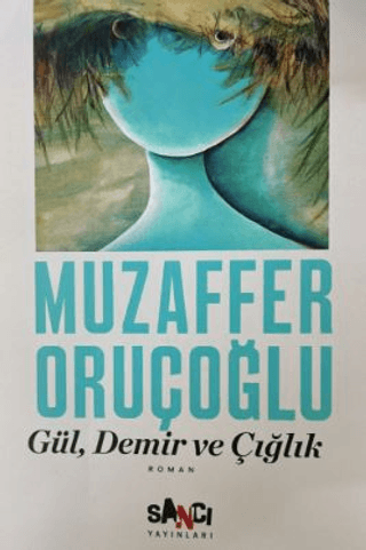 Gül, Demir ve Çığlık resmi