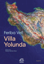 Villa Yolunda resmi
