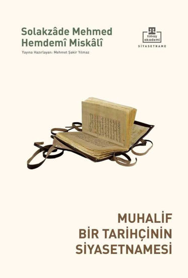 Muhalif Bir Tarihçinin Siyasetnamesi resmi