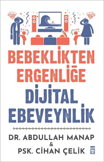 Bebeklikten Ergenliğe Dijital Ebeveynlik resmi