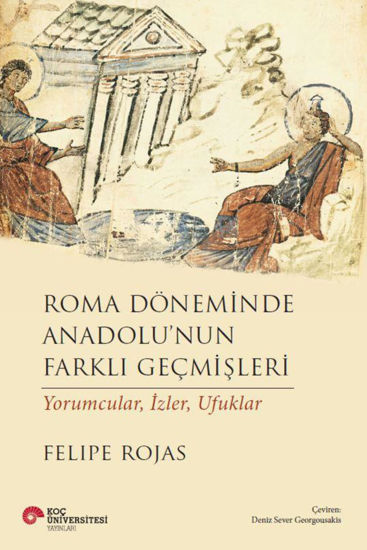 Roma Döneminde Anadolu'nun Farklı Geçmişleri resmi