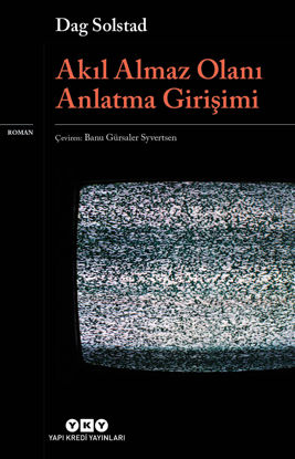 Akıl Almaz Olanı Anlatma Girişimi resmi