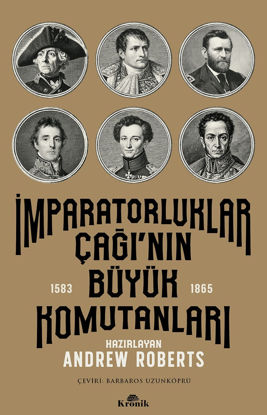 İmparatorluklar Çağı’nın Büyük Komutanları 1583-1865 resmi