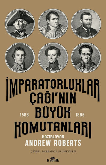 İmparatorluklar Çağı’nın Büyük Komutanları 1583-1865 resmi