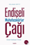 Endişeli Muhafazakarlar Çağı resmi