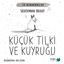 Küçük Tilki ve Kuyruğu resmi