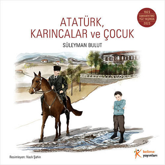Atatürk, Karıncalar ve Çocuk resmi