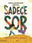 Sadece Sor! resmi