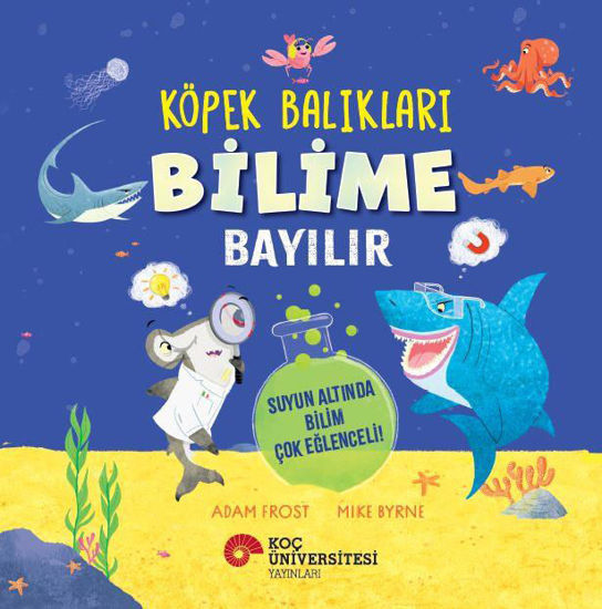 Köpek Balıkları Bilime Bayılır resmi