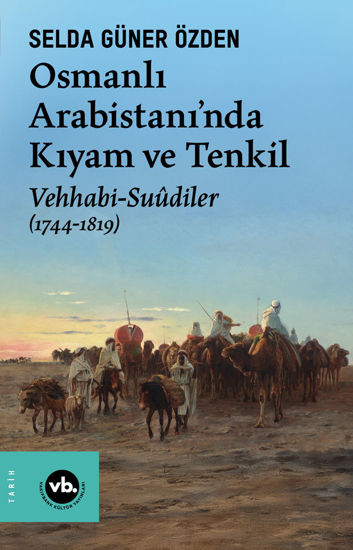 Osmanlı Arabistani’nda Kıyam ve Tenkil resmi