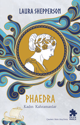 Phaedra - Kadın Kahramanlar resmi