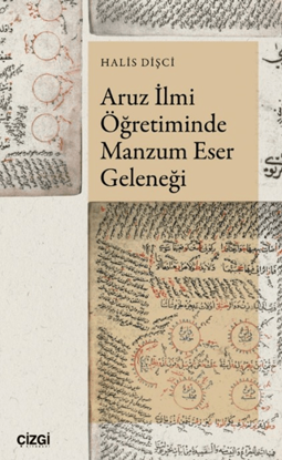 Aruz İlmi Öğretiminde Manzum Eser Geleneği resmi