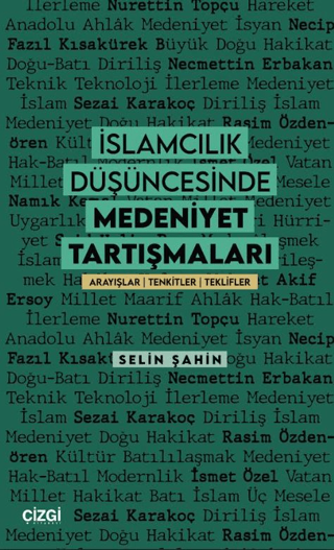 İslamcılık Düşüncesinde Medeniyet Tartışmaları resmi