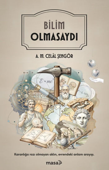 Bilim Olmasaydı resmi
